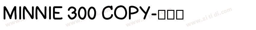 MINNIE 300 COPY字体转换